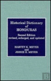 Historical Dictionary Of Honduras