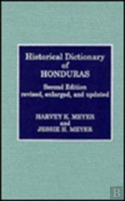 Bertrand.pt - Historical Dictionary Of Honduras