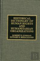 Historical Dictionary Of Human Rights And Humanitarian Organizations