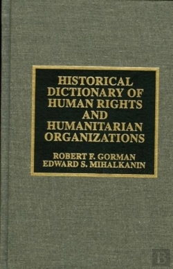 Bertrand.pt - Historical Dictionary Of Human Rights And Humanitarian Organizations