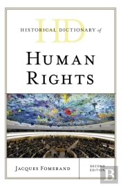 Historical Dictionary Of Human Rights