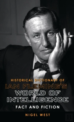 Bertrand.pt - Historical Dictionary Of Ian Fleming'S World Of Intelligence
