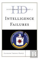 Historical Dictionary Of Intelligence Failures