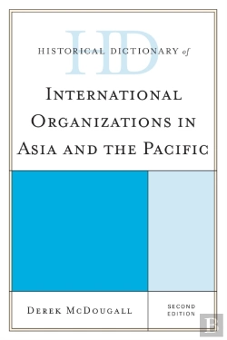 Bertrand.pt - Historical Dictionary Of International Organizations In Asia And The Pacific