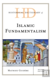 Historical Dictionary Of Islamic Fundamentalism