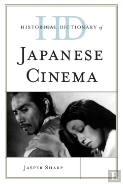 Bertrand.pt - Historical Dictionary Of Japanese Cinema