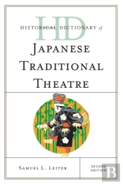 Historical Dictionary Of Japanese Traditional Theatre