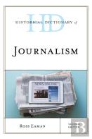 Historical Dictionary Of Journalism