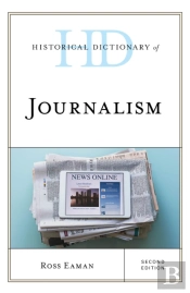 Historical Dictionary Of Journalism