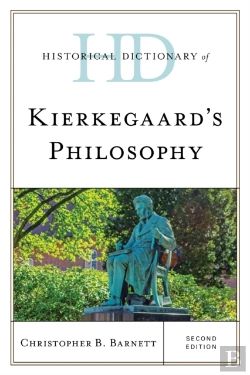 Bertrand.pt - Historical Dictionary Of Kierkegaard'S Philosophy