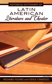 Historical Dictionary Of Latin American Literature And Theater