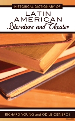 Bertrand.pt - Historical Dictionary Of Latin American Literature And Theater