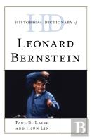Historical Dictionary Of Leonard Bernstein