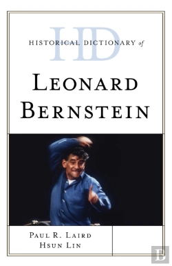 Bertrand.pt - Historical Dictionary Of Leonard Bernstein