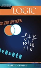 Historical Dictionary Of Logic
