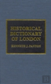 Historical Dictionary Of London