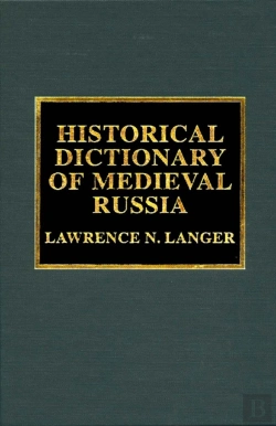 Bertrand.pt - Historical Dictionary Of Medieval Russia