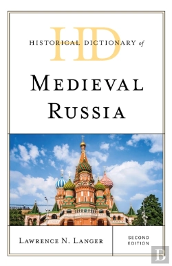Bertrand.pt - Historical Dictionary Of Medieval Russia