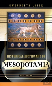 Historical Dictionary Of Mesopotamia