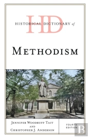 Historical Dictionary Of Methodism