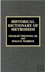 Historical Dictionary Of Methodism