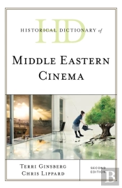 Historical Dictionary Of Middle Eastern Cinema