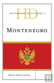 Historical Dictionary Of Montenegro