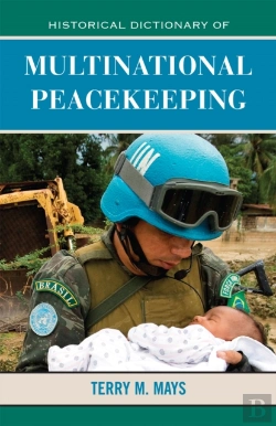 Bertrand.pt - Historical Dictionary Of Multinational Peacekeeping
