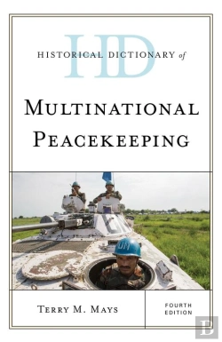 Bertrand.pt - Historical Dictionary Of Multinational Peacekeeping