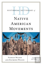 Historical Dictionary Of Native American Movements