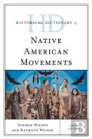 Historical Dictionary Of Native American Movements