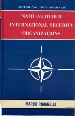 Bertrand.pt - Historical Dictionary Of Nato And Other International Security Organizations