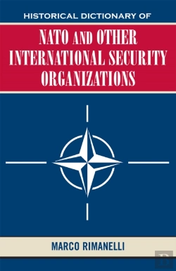 Bertrand.pt - Historical Dictionary Of Nato And Other International Security Organizations