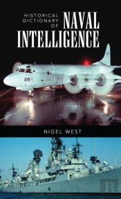 Historical Dictionary Of Naval Intelligence