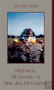 Historical Dictionary Of New Age Movements