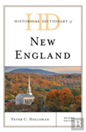 Historical Dictionary Of New England
