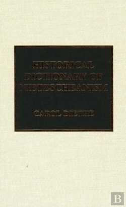 Bertrand.pt - Historical Dictionary Of Nietzscheanism