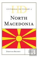 Historical Dictionary Of North Macedonia