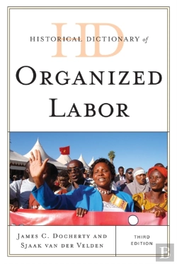 Bertrand.pt - Historical Dictionary Of Organized Labor