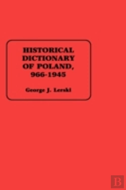 Bertrand.pt - Historical Dictionary Of Poland, 966-1945