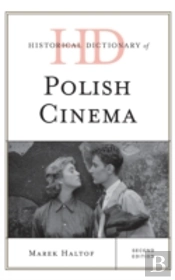 Historical Dictionary Of Polish Cinema