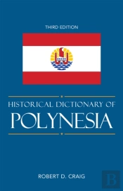 Historical Dictionary Of Polynesia