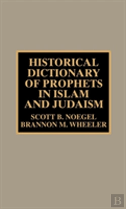 Bertrand.pt - Historical Dictionary Of Prophets In Islam And Judaism