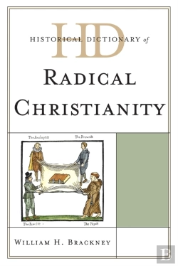 Bertrand.pt - Historical Dictionary Of Radical Christianity