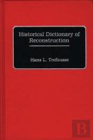 Historical Dictionary Of Reconstruction
