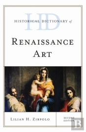Historical Dictionary Of Renaissance Art