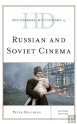 Bertrand.pt - Historical Dictionary Of Russian And Soviet Cinema