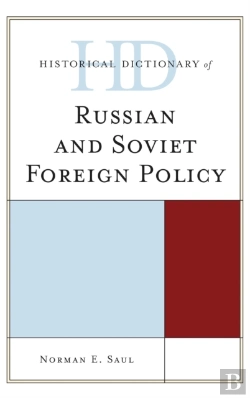 Bertrand.pt - Historical Dictionary Of Russian And Soviet Foreign Policy