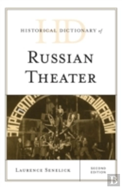 Bertrand.pt - Historical Dictionary Of Russian Theatre