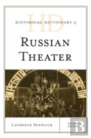 Historical Dictionary Of Russian Theatre